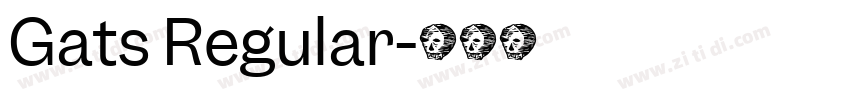 Gats Regular字体转换